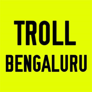 Troll Bengaluru